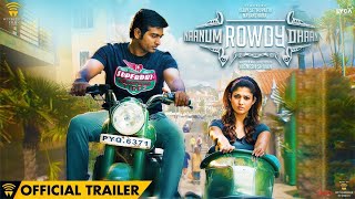 Naanum Rowdy Dhaan  Official Trailer  Vijay Sethupathi Nayanthara  Anirudh  Vignesh Shivan [upl. by Rastus10]