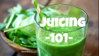 Juicing 101  A Beginners Guide To Juicing  Juicers [upl. by Stephanie493]