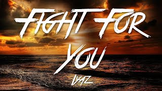 Fight For You  Iyaz Lyrics HD [upl. by Meridel]