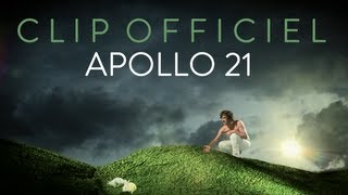 FLORENT MARCHET  Apollo 21 CLIP OFFICIEL [upl. by Leanora460]