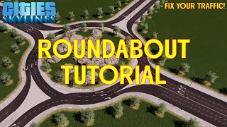 Roundabout Traffic Fix Tutorial  Cities Skylines [upl. by Ace]