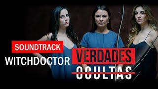 VerdadesOcultas  Soundtrack 1  Witchdoctor [upl. by Joannes]