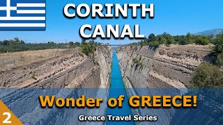 The Famous Corinth Canal  Wonder of GREECE 2 [upl. by Guenzi]