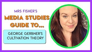 Media Studies  Gerbners Cultivation Theory  Simple Guide For Students amp Teachers [upl. by Gerti]