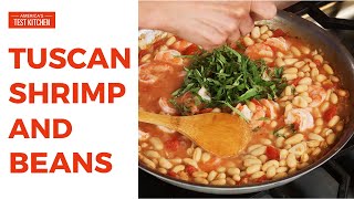 How to Make Tuscan Shrimp and Beans [upl. by Libna244]