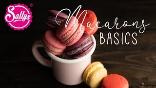 MACARONS  Grundrezept  Sallys Basics  Sallys Welt [upl. by Greenstein]