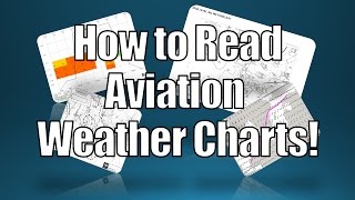 How to Read Aviation Weather Charts  Interpret Aviation Weather [upl. by Hajan763]