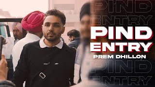 PREM DHILLON  Pind Entry  2021 [upl. by Stormy]