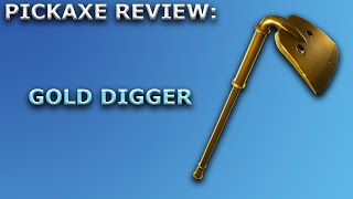 Gold Digger Pickaxe Review  Sound Showcase  Fortnite Battle Royale [upl. by Anazraf]