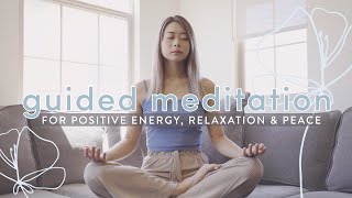 Guided Meditation for Positive Energy Relaxation Peace 🌤 [upl. by Leksehc379]