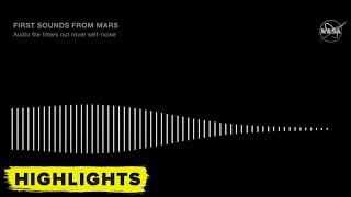 NASA captures FIRST SOUNDS on the surface of Mars [upl. by Nerin]