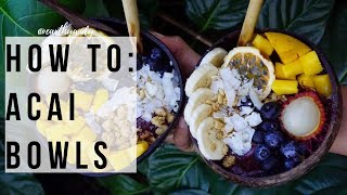 How To Make Acai Bowls 101 [upl. by Shalna811]