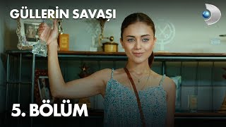 Güllerin Savaşı 5 Bölüm [upl. by Nej]