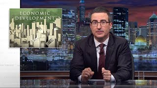 Economic Development Last Week Tonight with John Oliver HBO [upl. by Ennovi50]