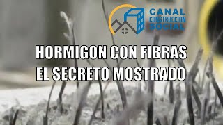 HORMIGON CON FIBRAS El secreto mejor guardado de la construcción [upl. by Naujtna]