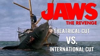 JAWS The Revenge  Theatrical vs International Cut [upl. by Dail]