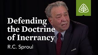 RC Sproul Defending the Doctrine of Inerrancy [upl. by Justis]