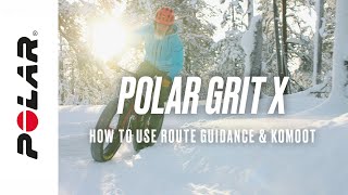 Polar Grit X  How to use Route guidance amp Komoot [upl. by Walczak]