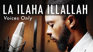 Rhamzan  LAA ILAAHA ILLALLAH Muslim SongsNasheed Video Voices [upl. by Gomar]