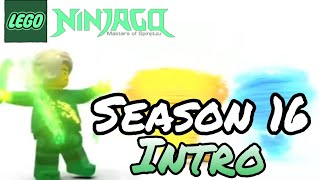 Ninjago Season 16  INTRO  Fanmade [upl. by Daggna]