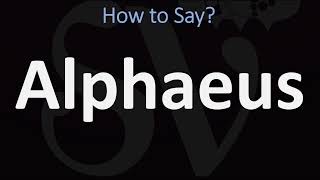 How to Pronounce Alphaeus CORRECTLY [upl. by Rayshell]