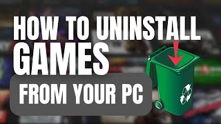 How to uninstall a game in Windows 11 10 8 and 7 the SAFE way [upl. by Ymmit]