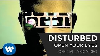 Disturbed  Open Your Eyes Official Lyrics Video [upl. by Gerta]