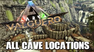 ARK VALGUERO ALL CAVE LOCATIONS  INCLUDING WATER CAVE AND ABERRATION AREA  Ark Survival Evolved [upl. by Kiersten258]