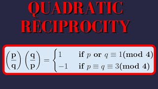 Number Theory  Quadratic Reciprocity [upl. by Gearhart]