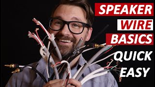 Speaker Wire Basics Quick Easy [upl. by Tenaej]