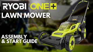 How To RYOBI 18V ONE Lawn Mower Assembly And Start Guide [upl. by Elocn]