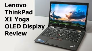 Lenovo ThinkPad X1 Yoga with OLED Display Review [upl. by Ahsiryt706]