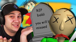 I Killed Baldi  Baldis Basics [upl. by Htebazila]