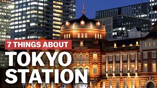 7 Things to know about Tokyo Station  japanguidecom [upl. by Etnomal]