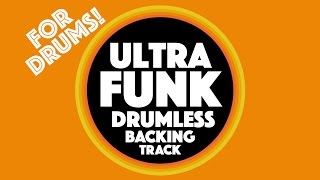 Ultra Funk Drumless Backing Track [upl. by Yvor4]