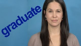 How to Pronounce GRADUATE  Word of the Week  American English [upl. by Agueda]