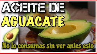 ✅ ACEITE de AGUACATE 🥑 PARA que SIRVE 👉 6 BENEFICIOS [upl. by Fretwell]