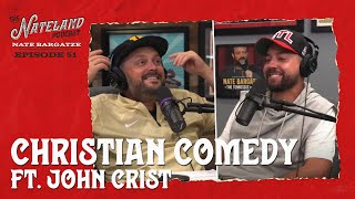 Nateland  Ep 51  Christian Comedy ft John Crist [upl. by Ocsic629]