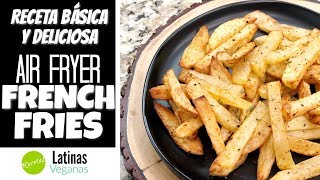 Papas Fritas en Freidora de Aire  Air Fryer French Fries [upl. by Suillenroc175]