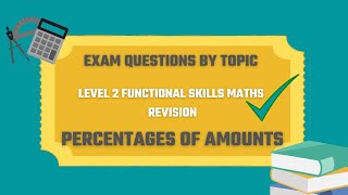 Percentages of Amounts Exam Questions Revise for your Level 2 Functional Skills Maths Exam [upl. by Edna]