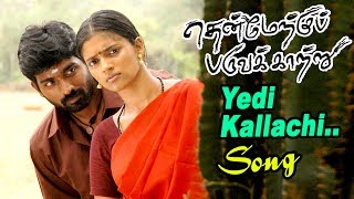 ஏடி கள்ளச்சி  Yedi Kallachi Video Song  Thenmerku Paruvakatru Songs  Vijay Sethupathi Songs [upl. by Munniks]