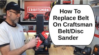 How To Replace Belt On Craftsman BeltDisc Sander [upl. by Auof573]