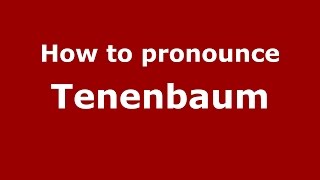 How to pronounce Tenenbaum SpanishArgentina  PronounceNamescom [upl. by Eyr]