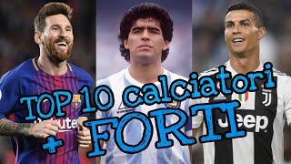 I 10 Calciatori più FORTI della Storia [upl. by Hanny]