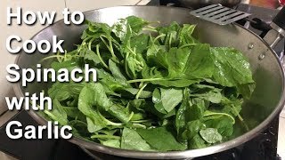 How to Cook Spinach with Garlic Chinese Style [upl. by Ahseenat903]