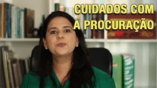 CUIDADOS COM A PROCURAÇÃO [upl. by Pettifer30]