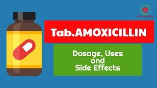 Tablet Amoxicillin 500mg and 250mg – Amoxicillin Dosage Uses Overdose and Side Effects [upl. by Faletti80]