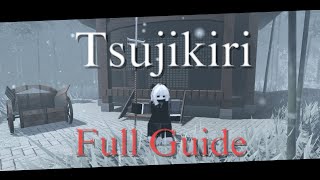 Tsujikiri FULL GUIDE  Sekiro In ROBLOX [upl. by Amorette]