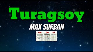 TURAGSOY  MAX SURBAN Lyrics amp Chords [upl. by Elmina]