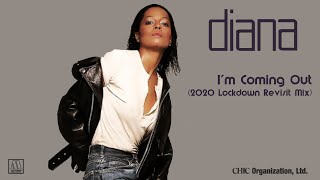 Diana Ross quotIm Coming Outquot 2020 Lockdown Revisit Mix [upl. by Drusy]